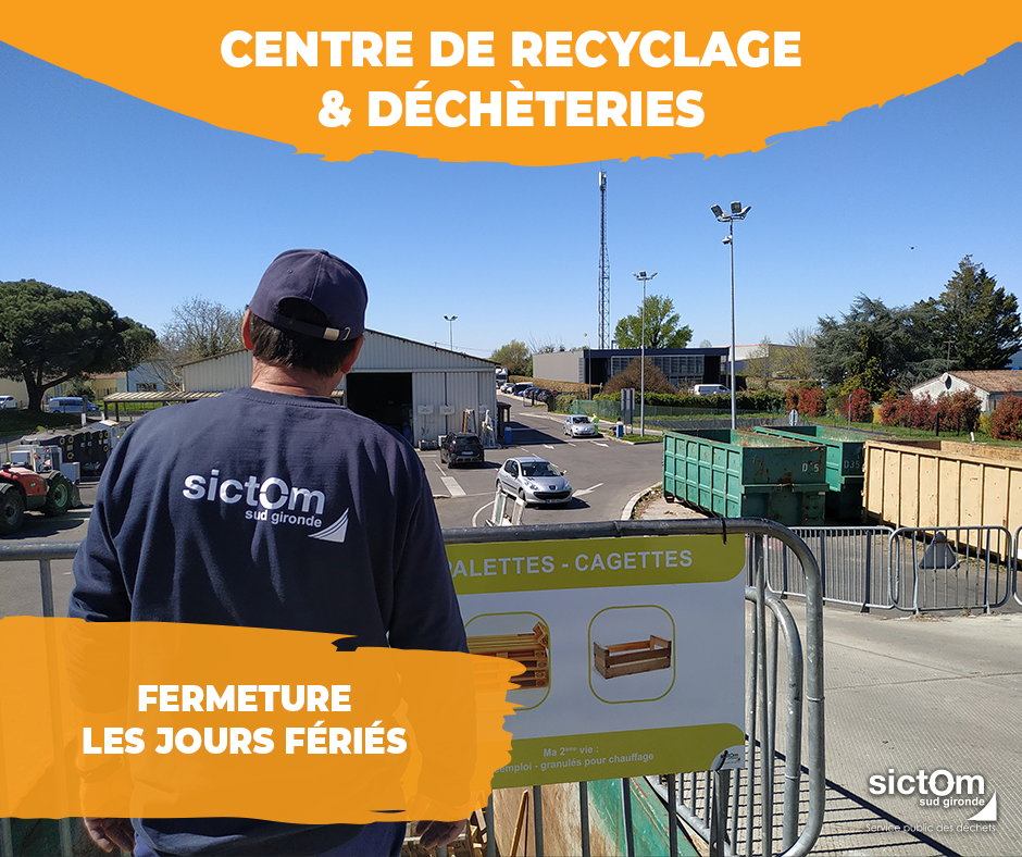 Centre de recyclage et déchèteries fermés lors des jours fériés